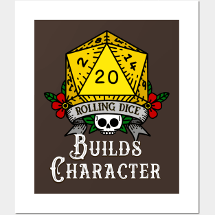 Rolling Dice Builds Character Posters and Art